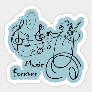 Music forever Sticker